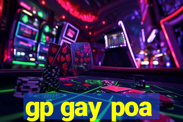 gp gay poa